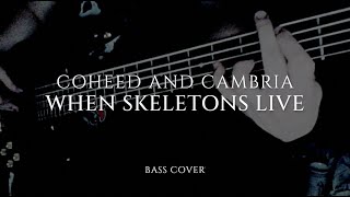 When Skeletons Live - Coheed and Cambria Bass Cover