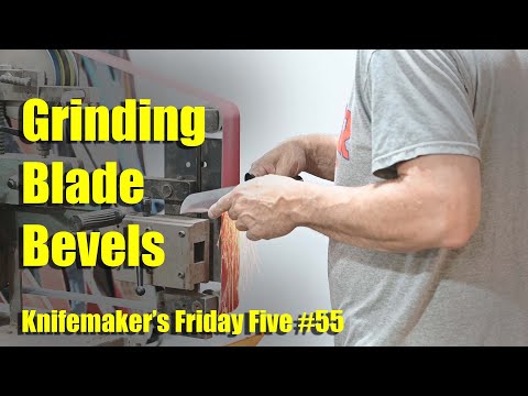 Grinding Blade Bevels Perfectly - Knife Maker's Friday Five #55