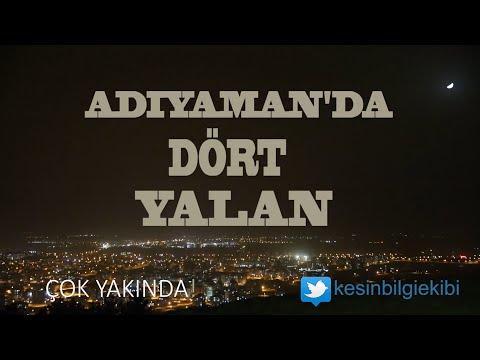 Adıyaman'da Dört Yalan Belgeseli- Fragman