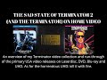 The Sad State Of Terminator 2 On Home Video Plus T1