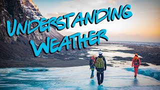 Understanding and Reading Weather for Guides...Based in Iceland