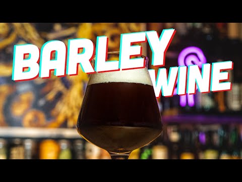 SWARLEY Wines and how I met them: what's a Barleywine?