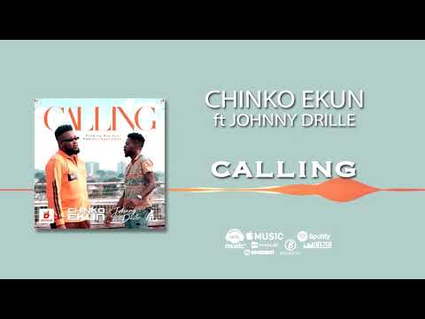 Chinko Ekun - Calling [ Official Audio] ft. Johnny Drille