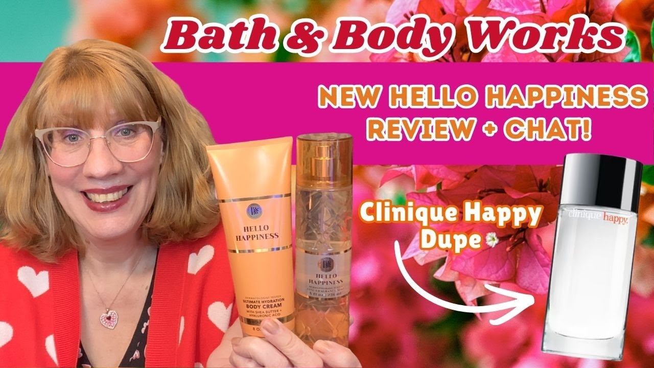 Bath & Body Works New Hello Happiness Review + Chat!