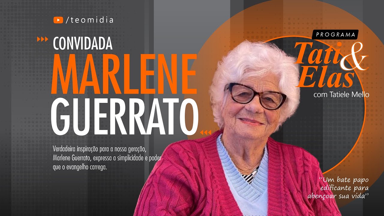 Tati & Elas 49 | MARLENE GUERRATO | Ao Vivo