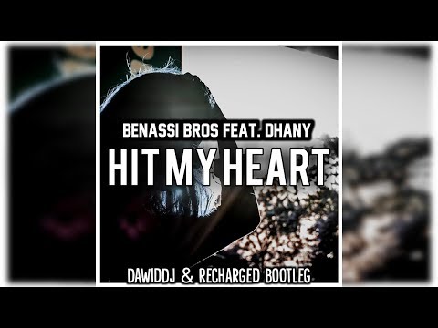 Benassi Bros feat. Dhany - Hit My Heart (DawidDJ & ReCharged Bootleg)