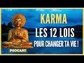 Karma : Les 12 Lois qui Changeront Ta Vie [Enseignement Complet] #podcast