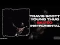 Travis Scott & Young Thug - Skitzo (Instrumental) Full & Best On YouTube