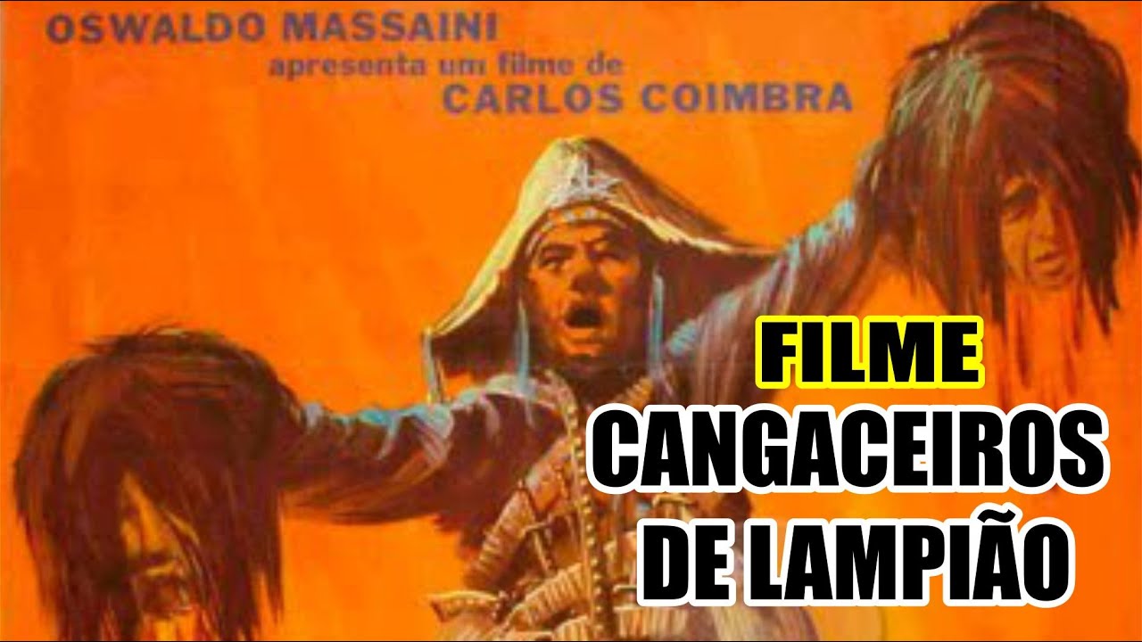 Filme Cangaceiros de Lampião de 1967 Obra Prima