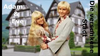 Die versunkene Stadt - Adam &amp; Eve