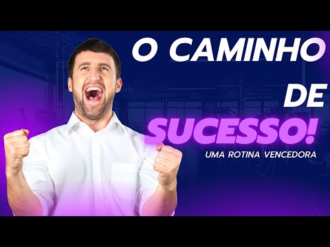 O Caminho Dos Vencedores ao Sucesso. Não Pare De Lutar Pelos Seus Objetivos De Vida.