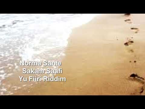 Norma Sante   Sakam Saafi ( official audio ) Yu Fiiri Riddim