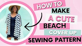 Speedy Summer Diy: Sewing Your Own Stunning Beach Cover Up!