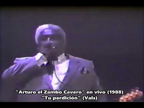Recordando a "Arturo el Zambo Cavero" en vivo (1988)