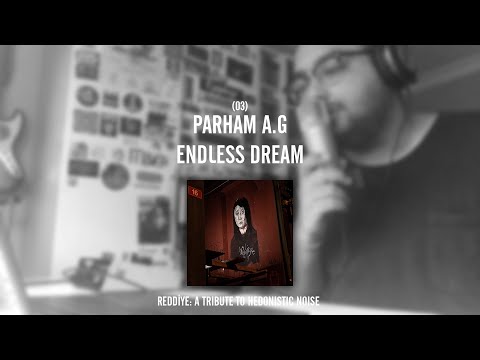 REDDİYE 03: Parham A.G - Endless Dream
