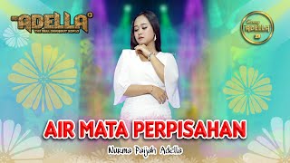 Download lagu AIR MATA PERPISAHAN Nurma Paejah Adella OM ADELLA... mp3