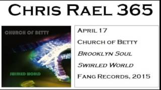 Church of Betty - Brooklyn Soul (Swirled World, 2015, Fang Records)