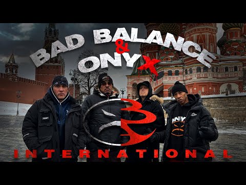 Bad Balance feat. Onyx - International (Official Video)