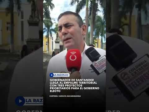 Gobernador de Santander llega al empalme territorial con tres proyectos prioritarios