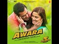 Awara Dil Mera Song