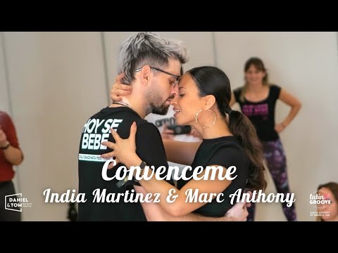 Convenceme Bachata - India Martinez & Marc Anthony | Daniel y Tom Bachata Sesual Groove