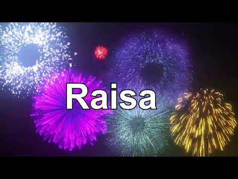 ♪♪  HAPPY BIRTHDAY RAISA  ♪♪