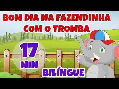 Bom Dia na Fazendinha do Tromba - Giramille 17 min | Desenho Animado Musical