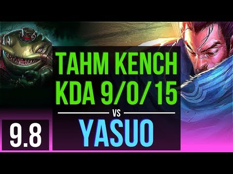 Carry your team as TAHM KENCH vs YASUO (MID) | KDA 9/0/15, 3 early solo kills | Korea Diamond | v9.