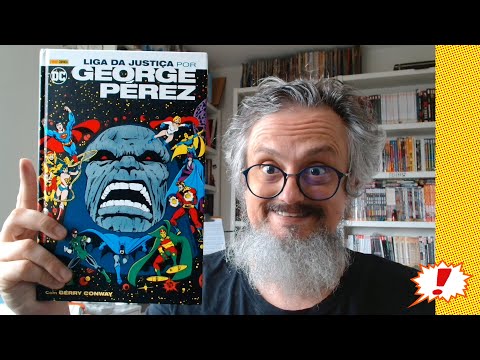 Kitinete HQ 633: LIGA DA JUSTIÇA POR GEORGE PÉREZ (e Gerry Conway, editora Panini)