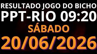 🎯 Resultado do Jogo do Bicho AO VIVO PPT RIO – 09:20 – 20/06/2026 (sábado)