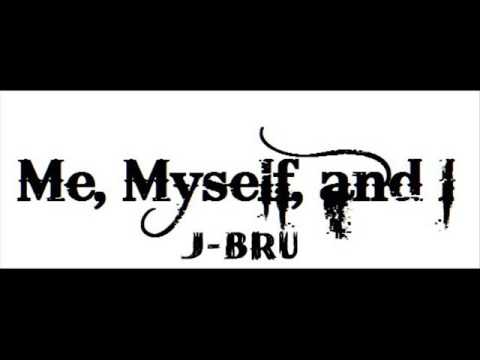 JBru - Me myself and I (G Eazy Cover)