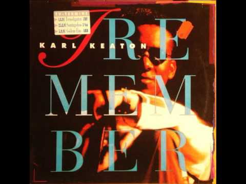 Karl Keaton   I Remember