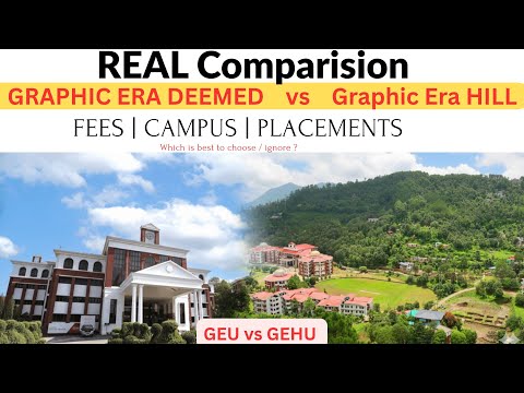 Real Difference  Graphic Era Deemed vs Graphic era Hill University ? Which is best | GEU vs GEHU