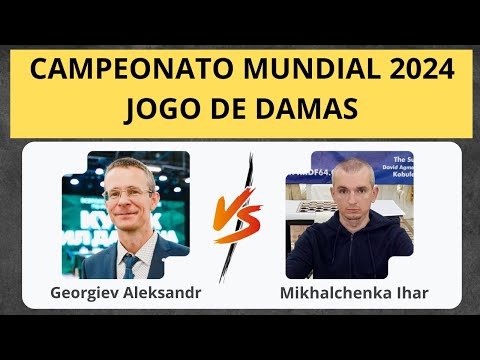 Semi Final do Campeonato Mundial de Damas 2024 - Regra Brasileira