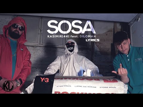 KASIMIR1441 feat. DILOMAN - SOSA (LYRICS)