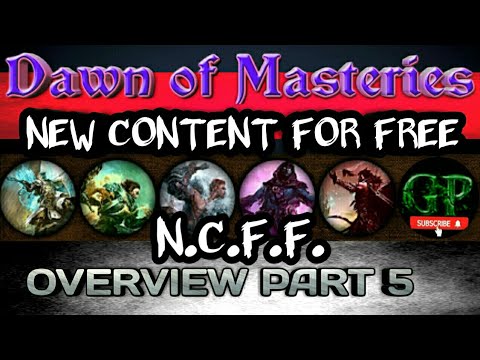 Dawn of Masteries Overview - Part 5 - N.C.F.F. [ GD / NCFF ]
