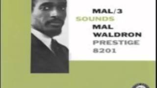 Mal Waldron - For Every Man There's A Woman