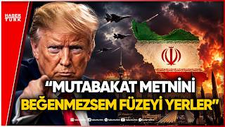 Trump’tan İran’a Sert Nükleer Anlaşma Mesajı