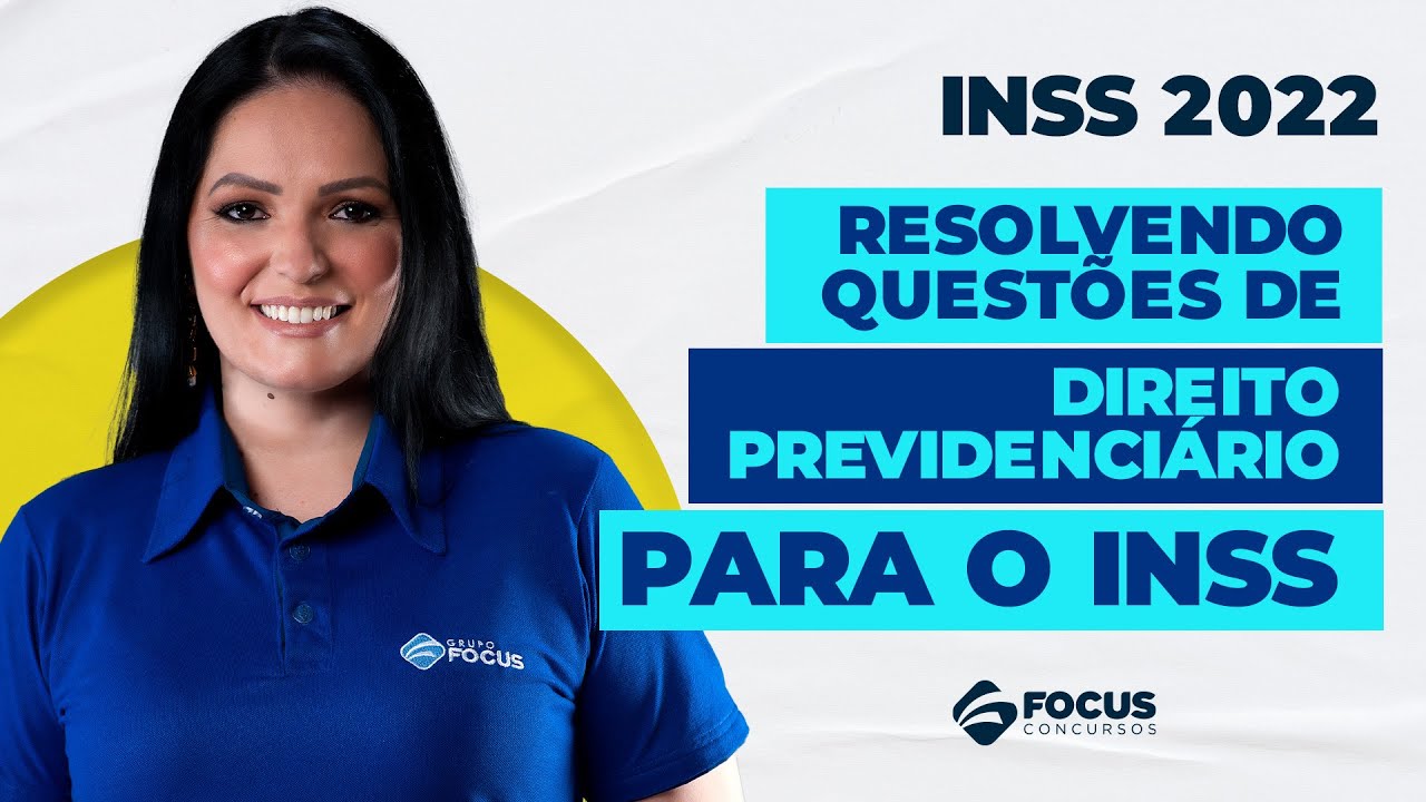 Concurso INSS 2022 | Resolvendo questões de Direito Previdenciário