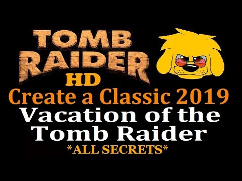 TRLE: Create a Classic 2019 - Vacation of the Tomb Raider