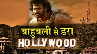 Now Hollywood is afraid of Bahubali 2 Massive Succ