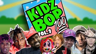 If Kidzbop did Rap vol.7