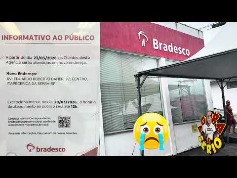 BANCO BRADESCO SÓ FICA EM JUQUITIBA ATÉ O DIA 23/3/26
