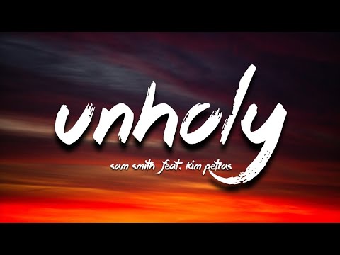 Sam Smith - Unholy ft. Kim Petras | Charlie Puth | Ariana Grande (Lyrics)