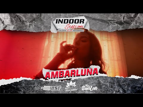 INDOOR SESSIONS - CAPÍTULO #3 - AMBAR LUNA