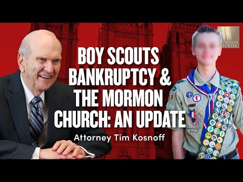 Boy Scouts Bankruptcy and the Mormon Church - An update w/ Tim Kosnoff | Ep. 1664