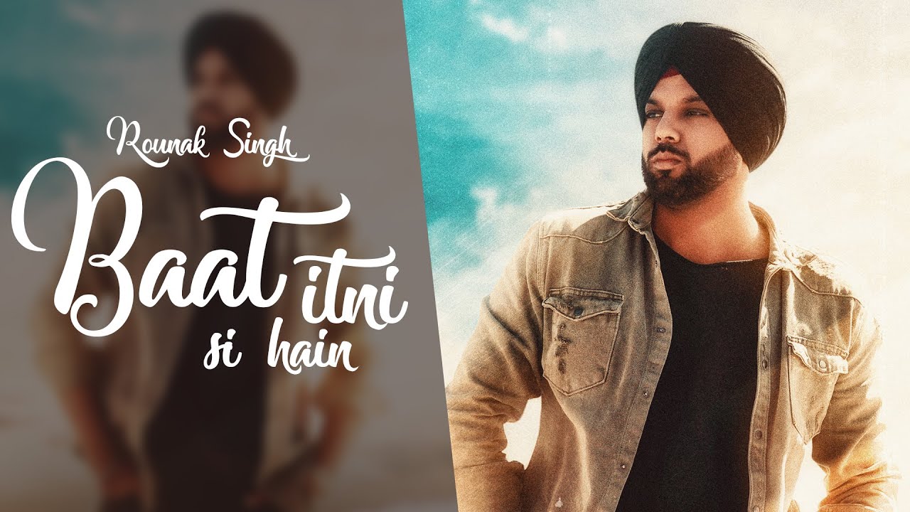 Baat Itni Si Hai |Love is Feeling| Official Song | Rounak Singh | Sobia Kaur | Raw Studios