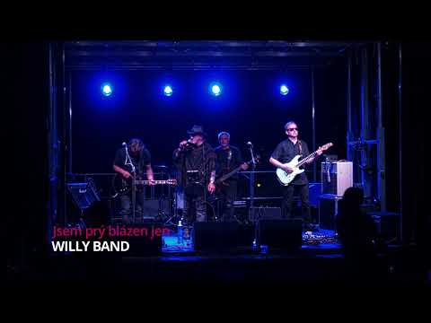 Willy Band - WILLY BAND - Jsem prý blázen jen
