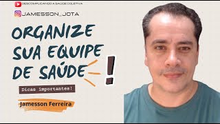 Organize sua equipe de saúde