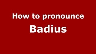 How to pronounce Badius